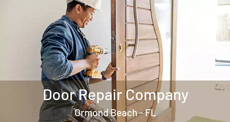  Door Repair Company Ormond Beach - FL