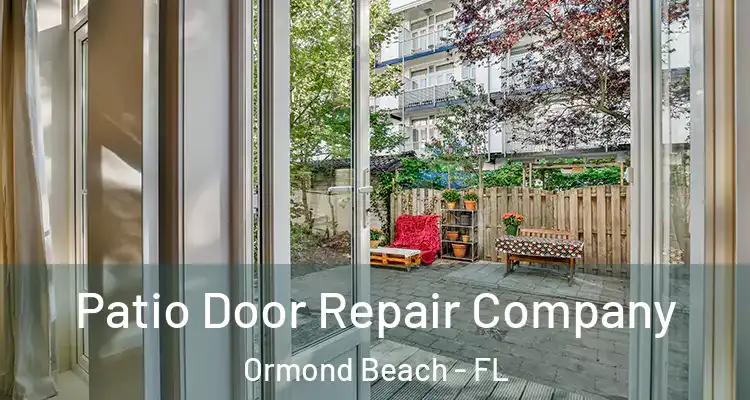  Patio Door Repair Company Ormond Beach - FL